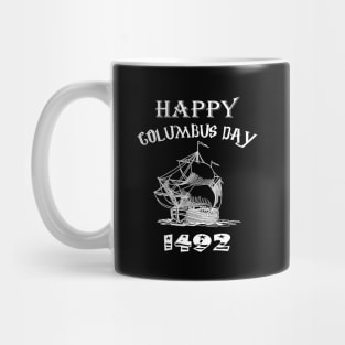 happy columbus day Mug